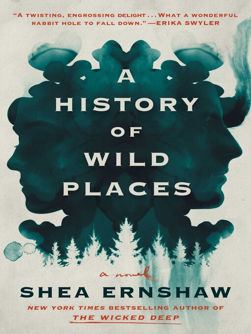Title details for A History of Wild Places by Shea Ernshaw - Available